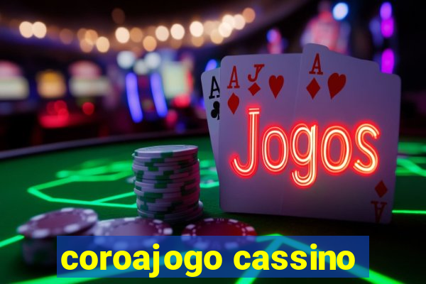 coroajogo cassino